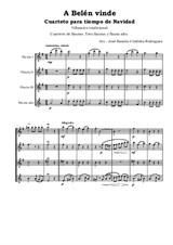 A Belén vinde. Cuarteto para tiempo de Navidad. Cuarteto de flautas